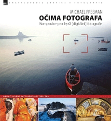 Očima fotografa - Kompozice pro lepší digitální fotografie - 2. vydání (česky)